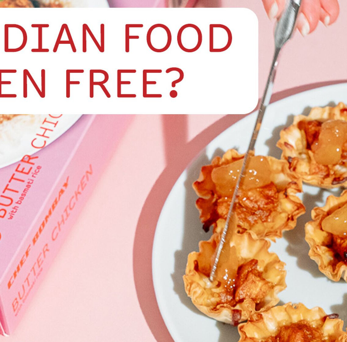 Is Indian food gluten-free?