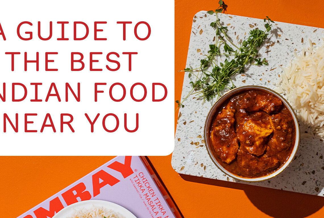 A Guide to the Best Indian Food Near You